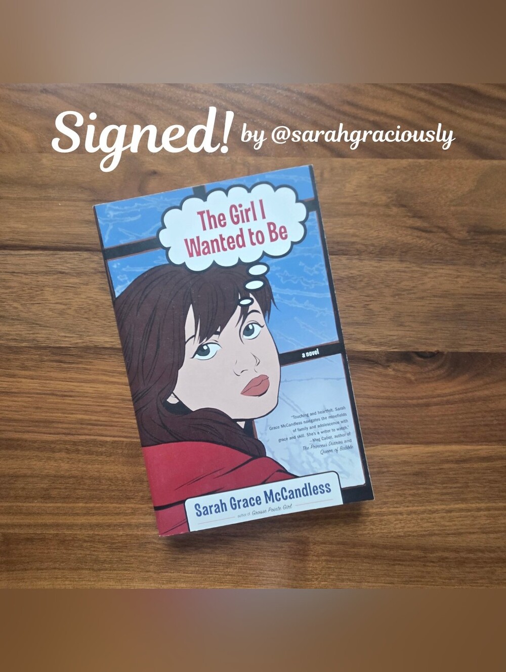 Signed Copy of My Second Novel, THE GIRL I WANTED TO BE